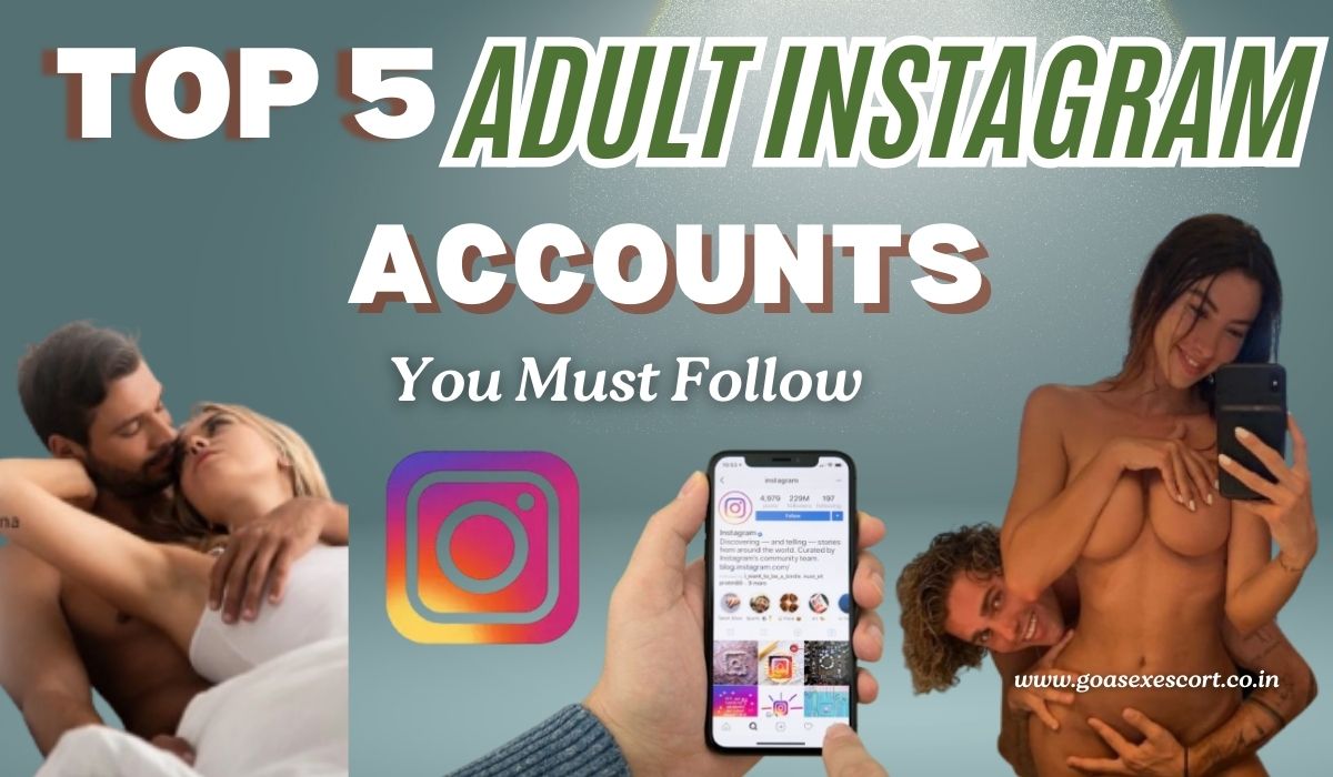 Top 10 Adult Instagram Accounts & Pages To Follow In 2024